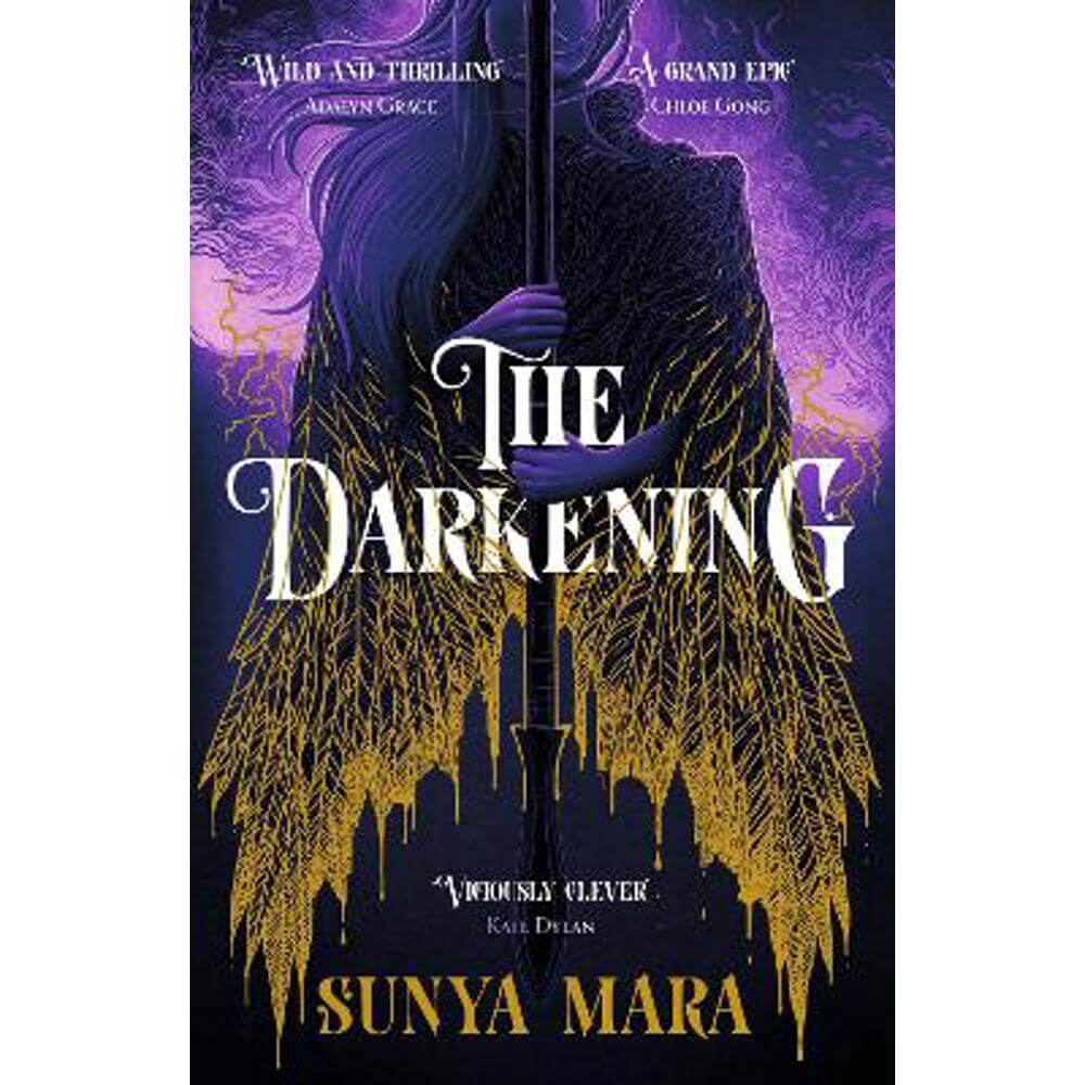 The Darkening: A thrilling and epic YA fantasy novel (Paperback) - Sunya Mara